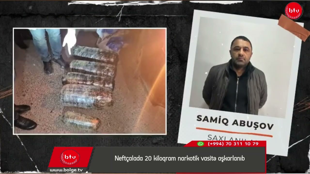 Neftçalada 20 kiloqram narkotik vasitə aşkarlanıb