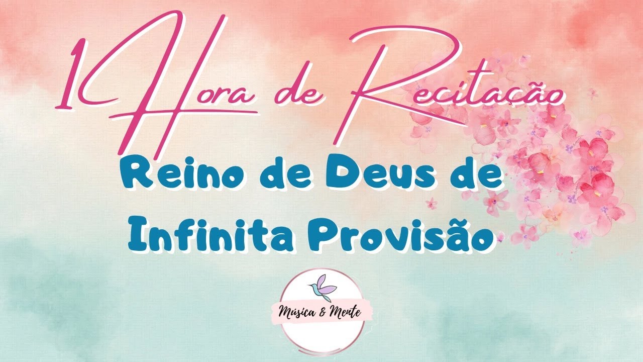 1 Hora de PRÁTICA RECITATIVA Reino de Deus de Infinita Provisão