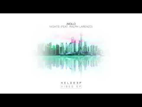 Axollo - Nights (feat. Ralph Larenzo)