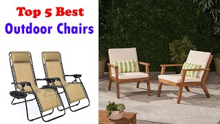 Top 5 Best Outdoor Chairs Review and Buying Guide ✅✅✅