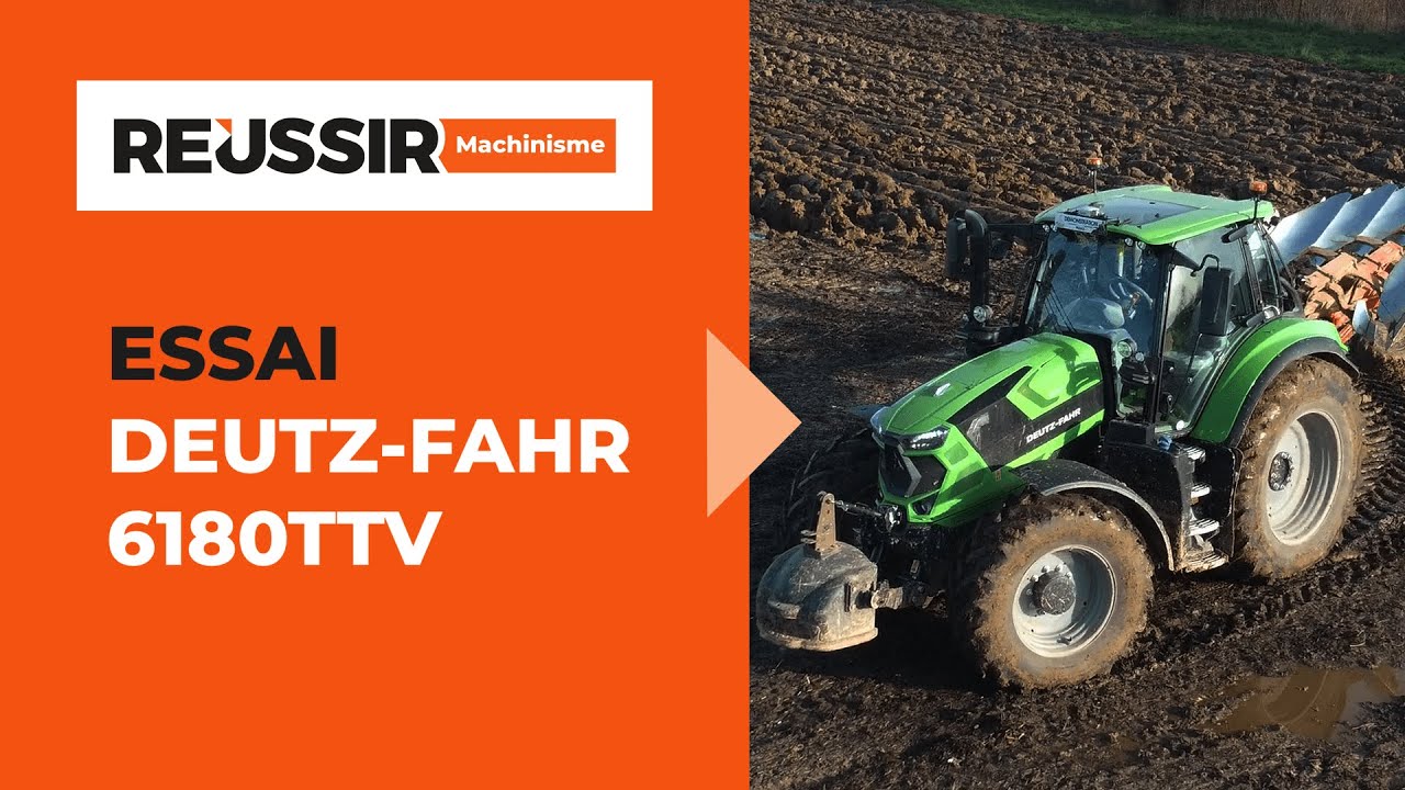 Essai tracteur Deutz-fahr 6180TTV 