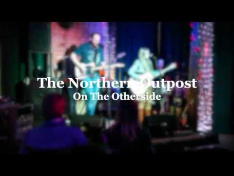 Northern Outpost - Otherside (Live)