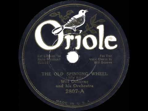 1934 Will Osborne - The Old Spinning Wheel (Will Osborne, vocal)