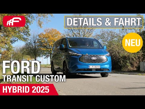 Ford Transit Custom 2025 Review / Alle Infos kurz und knapp