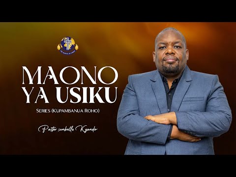 KUPAMBANUA ROHO(NDOTO) - PASTOR SUNBELLA KYANDO