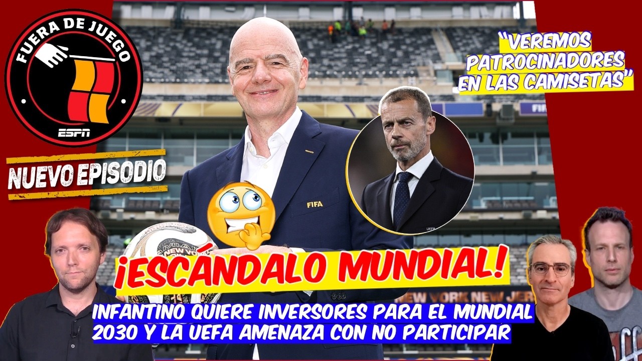Infantino, VENDE tu ALMA al DIABLO pero NO VENDAS el FÚTBOL. ¿Qué hará CONMEBOL? | Fuera de Juego