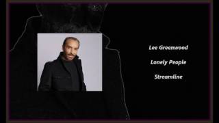 Lee Greenwood - Lonely People