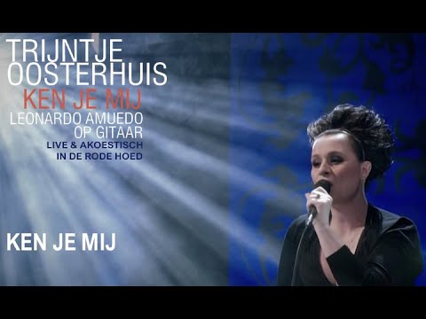 Trijntje Oosterhuis - Ken Je Mij (Live & akoestisch @ De Rode Hoed 2008)