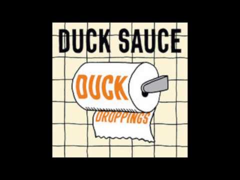 Party In Me- Duck Sauce