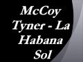 McCoy Tyner - La Habana Sol