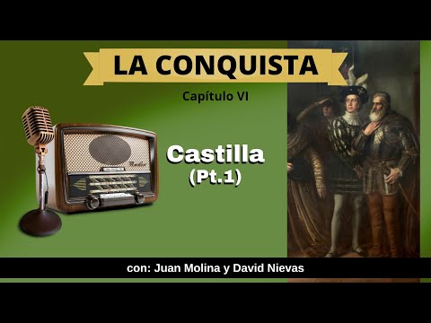 LA CONQUISTA #cap VI : Castilla 1ª Parte *David Nievas y Juan Molina*
