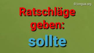 Ratschläge geben: sollte Verb Infinitiv - Deutsch lernen A1, A2, B1, B2, Prüfung Goethe telc