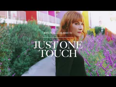 Kim Walker-Smith - Just One Touch (Audio)