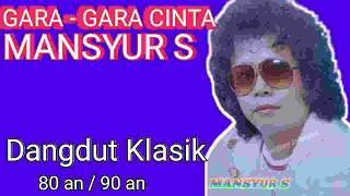 Download lagu Gara - Gara Cinta Mansyur S Lagu Klasik 80 an / 90 an #video viral mp3 Download lagu Gara - Gara Cinta Mansyur S Lagu Klasik 80 an / 90 an #video viral mp3