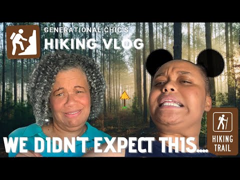 ✨Generational Chic✨|Hiking Vlog! | We almost didn't make it...