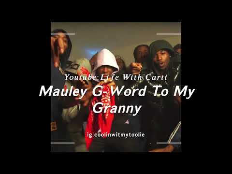 Mauley G, Rah Swish, Fetty Luciano-Word To My Granny(963hz)