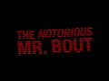 The Notorious Mr Bout Official Trailer