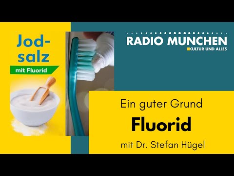 Fluorid: Ein guter Grund - mit Dr. Stefan Hügel