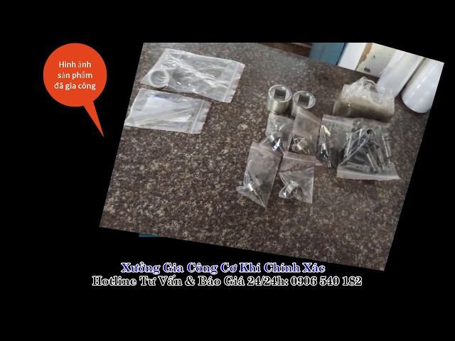 Video sản phẩm chất lượng từ gia công cơ khí chính xác