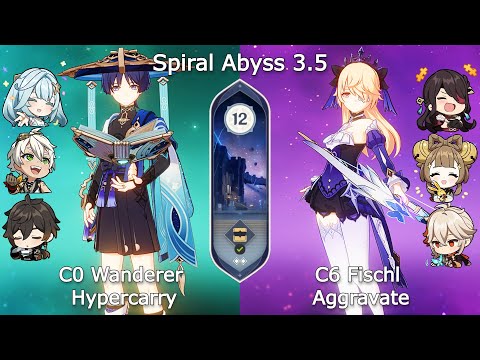 C0 Wanderer Hypercarry x C6 Fischl Aggravate - New Spiral Abyss 3.5 | Floor 12 | Genshin Impact