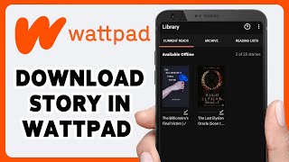 How To Download Story In Wattpad 2024 | Save Wattpad Story | Wattpad App