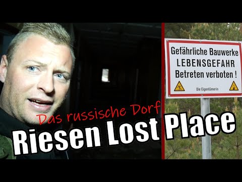 LOST PLACE - Das russische Dorf / LEBENSGEFAHR