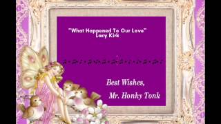 What Happened To Our Love Lacy Kirk