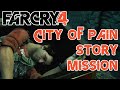 City Of Pain - Amita's Way - Stealth (and then the killing) - Story Mission - Far Cry 4