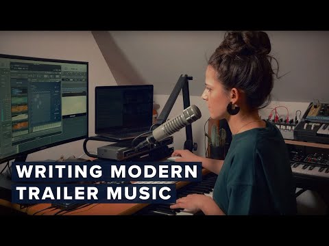 Writing Modern Trailer Music