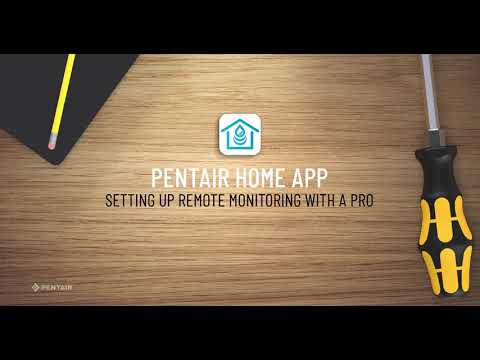 Pentair Home App: Remote Monitoring by Professional