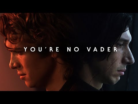 Anakin Skywalker & Kylo Ren: You're No Vader (Star Wars Tribute)