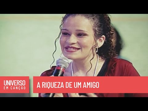 A Riqueza De Um Amigo video