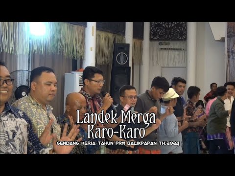 Kerja Tahun 2024 || Landek Merga Karo-Karo Gendang Kerja Tahun PRM BALIKPAPAN Th.2024 part 2 Hari 2