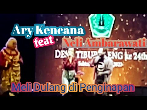 Meli Dulang di Penginapan - Ary Kencana ft.  Neli Ambarawati