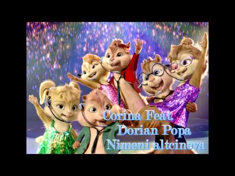 Corina Feat. Dorian Popa [ Nimeni altcineva ] - Chipmunks