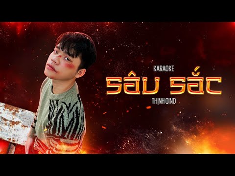 Thịnh Qino - Sâu Sắc | Karaoke