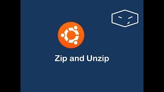 ZIP and UNZIP Files from Terminal in Ubuntu