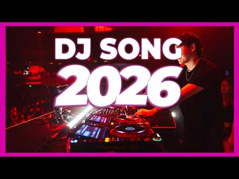 DJ REMIX SONG 2026 - Remixes & Mashups of Popular Songs 2026 | DJ Remix Club Music Disco Dance 2025