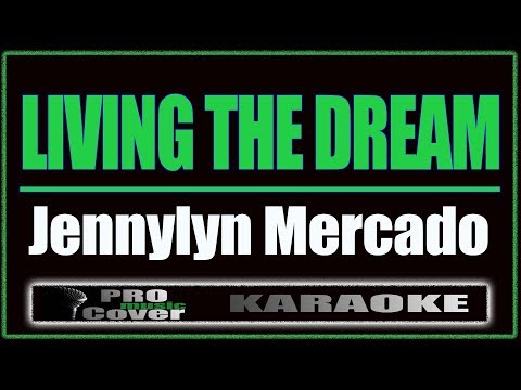 Living The Dream - Jennylyn Mercado