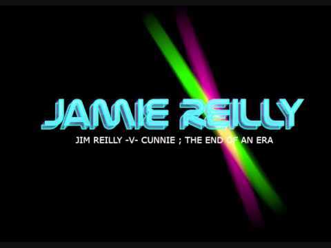 JIM REILLY -V- CUNNIE ; THE END OF AN ERA