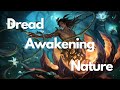 Dread Awakening Nature Overview