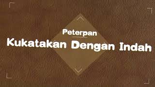 Download lagu Peterpan - Kukatakan Dengan Indah (Bukan Lirik Video) mp3 Download lagu Peterpan - Kukatakan Dengan Indah (Bukan Lirik Video) mp3
