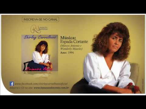 Shirley Carvalhaes - ESPADA CORTANTE