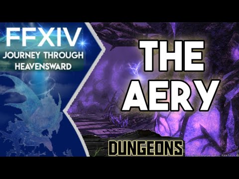 Journey Through Heavensward:  THE AERY DUNGEON