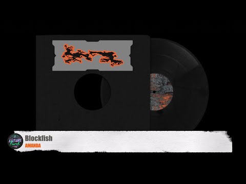 AMANDA - Blockfish [Furatena]