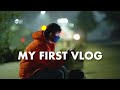 MY FIRST VLOG