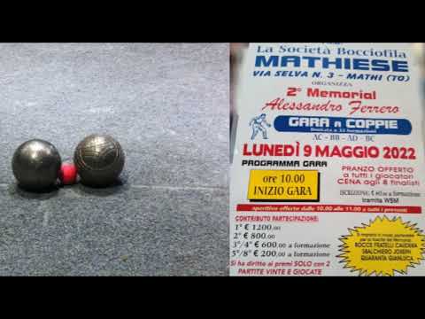 Bocce : Memorial Sandro Ferrero  9 Maggio 2022 - Mathi (TO)