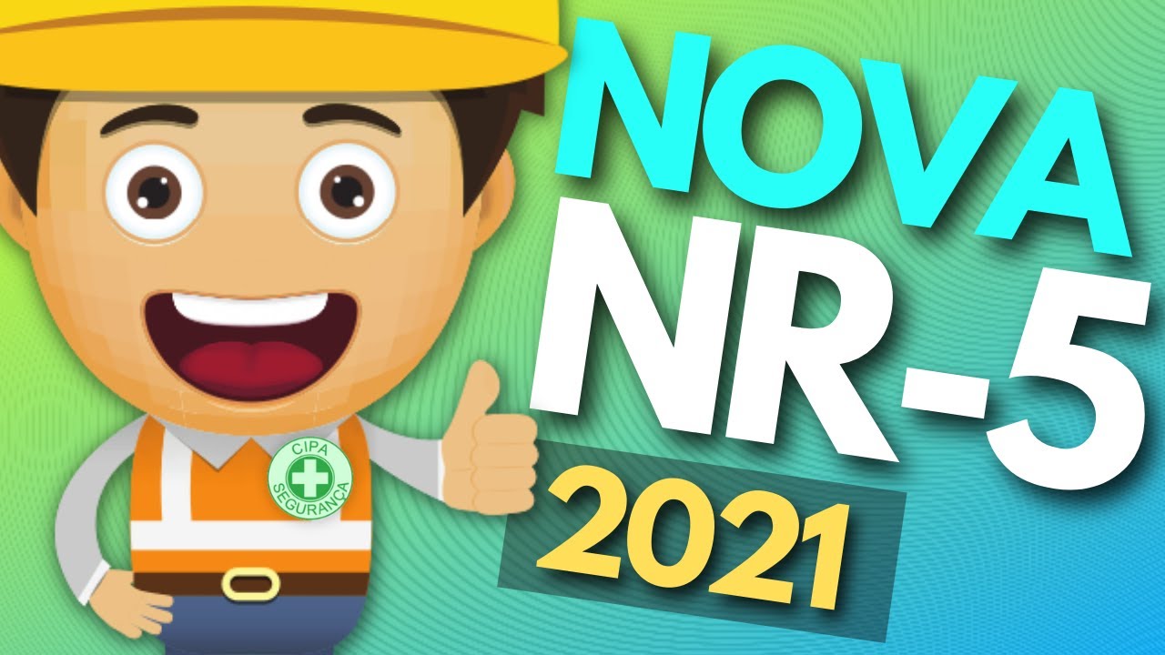 Nova NR 5 CIPA! Veja as 7 PRINCIPAIS NOVIDADES do Texto Atualizado. Portaria de 8 de Outubro de 2021