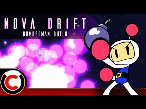 Nova Drift: The Bomberman Build - Ultra Co-op