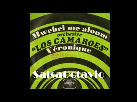 Orchestre Los Camaroes .Veronique   SalsaOctavio